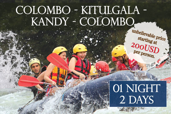 Colombo - Kitulgala - Kandy - Colombo
